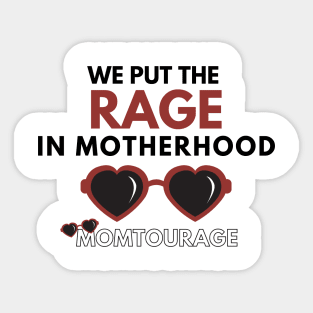 We put the RAGE in Motherhood Sticker